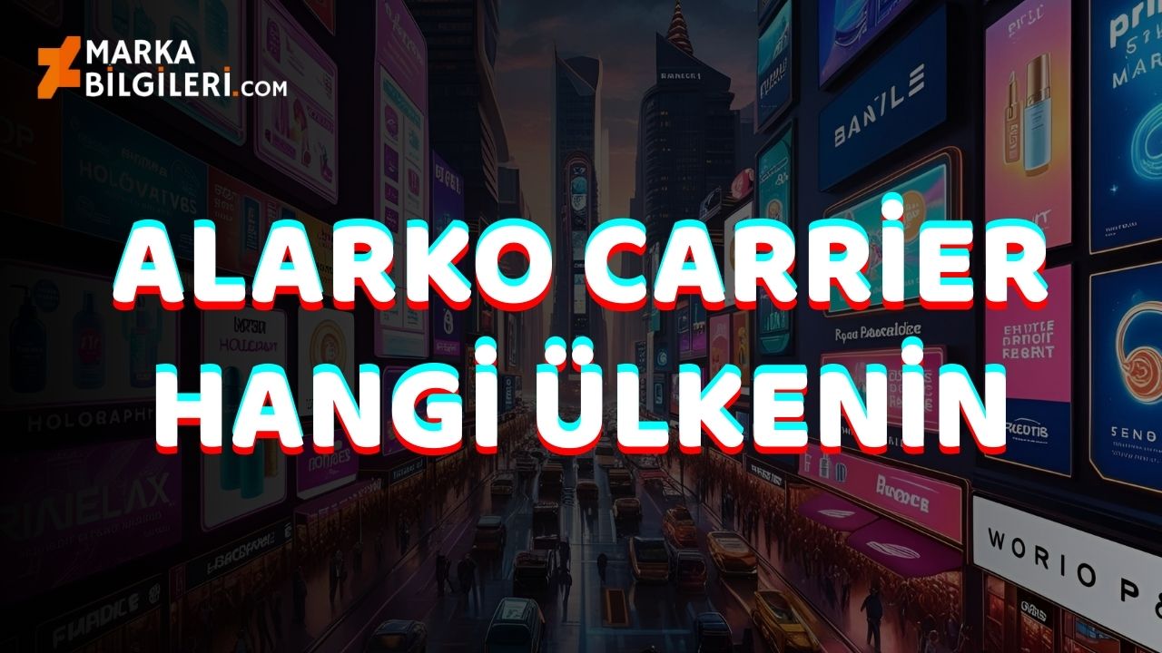 Alarko Carrier Hangi Ülkenin Alarko Carrier Hangi Ülkenin
