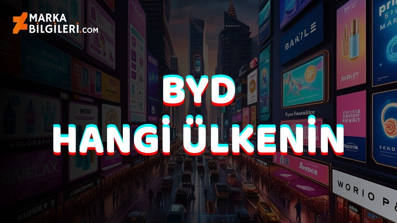 BYD Hangi Ülkenin