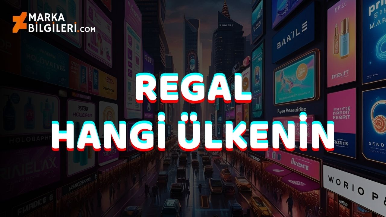 Regal Hangi Ülkenin