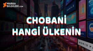 Chobani Hangi Ülkenin