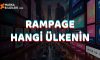 Rampage Hangi Ülkenin