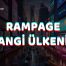 Rampage Hangi Ülkenin