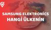 Samsung Electronics Hangi Ülkenin