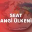 SEAT Hangi Ülkenin